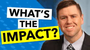 Smiling man in a suit over a blue background with text overlay that says, "What's the Impact?"