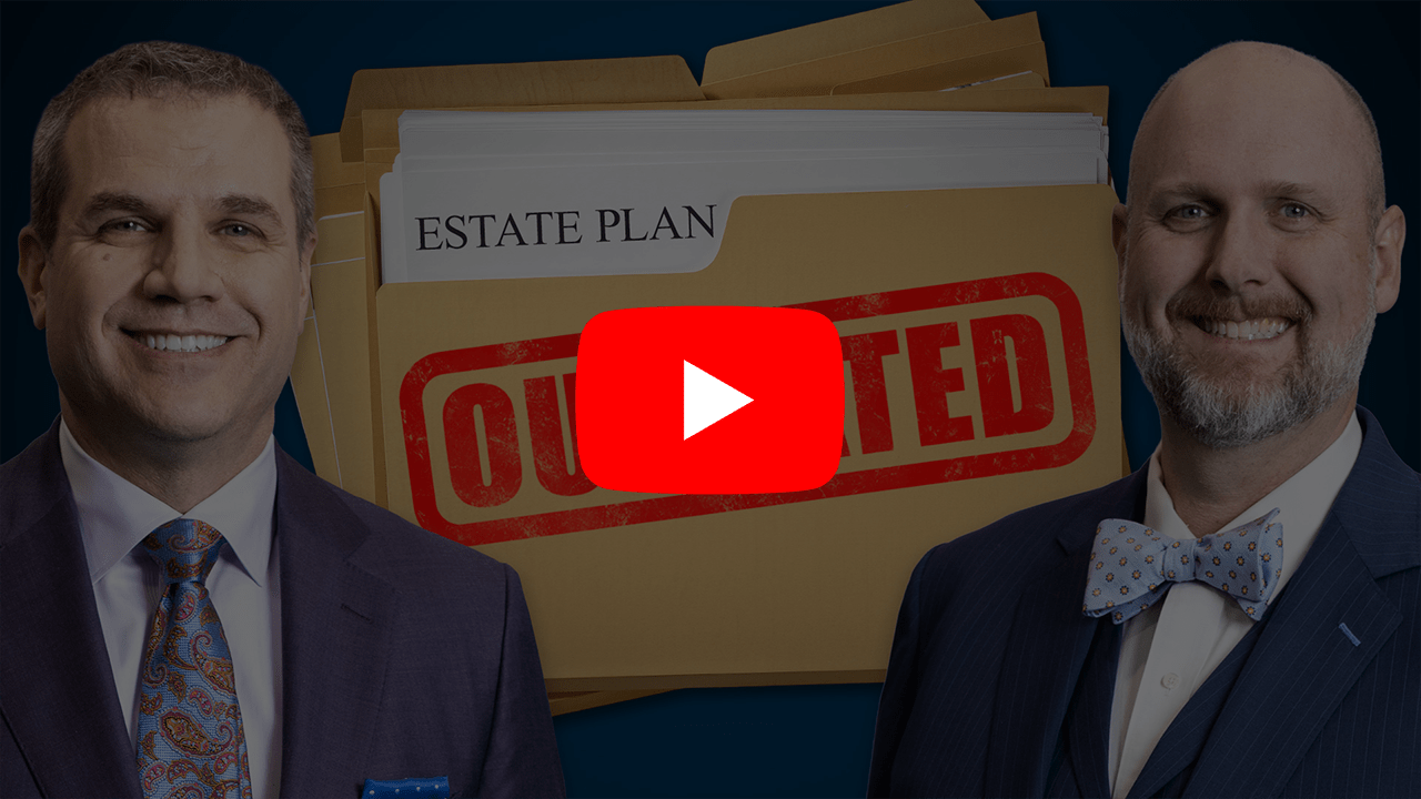 Two men standing next to each other. Between them is a folder that is titled "Estate Planning" with "Outdated" stamped in red on the front of the folder with YouTube play button overlaid.